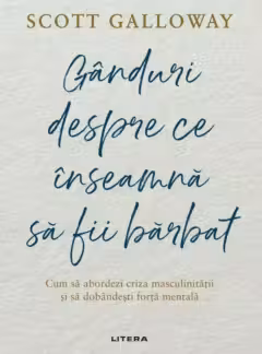 Ganduri despre ce inseamna sa fii barbat
