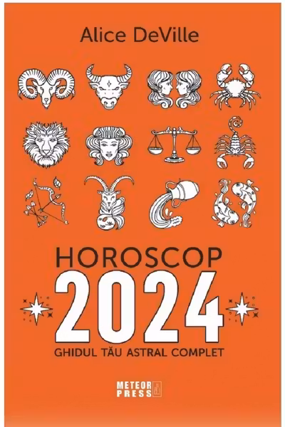 Horoscop 2024. Ghidul tau astral complet