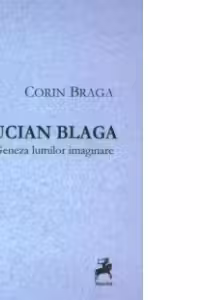 Lucian Blaga : Geneza lumilor imaginare