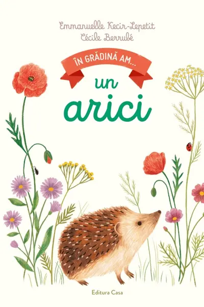 In gradina am... un arici