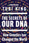 The Secrets of Our DNA