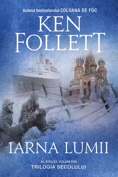 Iarna lumii. Vol.2 din Trilogia Secolului