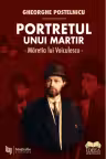 Portretul unui martir. Măreția lui Voiculescu