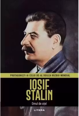 Iosif Stalin. Volumul 4. Protagonisti ai celui de-al Doilea Razboi Mondial