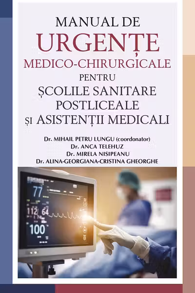 Manual de urgente Medico-Chirurgicale pentru scolile sanitare postliceale si asistenti medicali