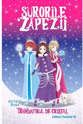 Surorile zapezii: Trandafirul de cristal (Volumul II)