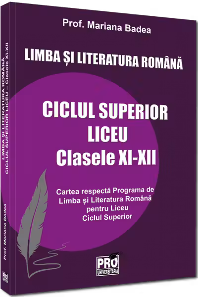 Limba si literatura romana ciclul superior liceu - Clasele XI-XII