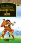 Legende istorice si basme