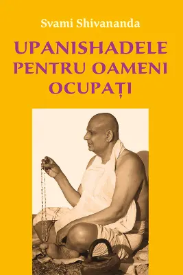 Upanishadele pentru oameni ocupati