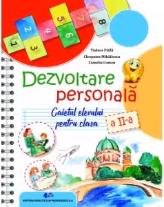 Dezvoltare personală - Clasa a 2-a - Caietul elevului