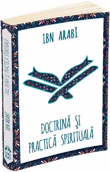 Doctrina și practica spirituală la Ibn Arabi