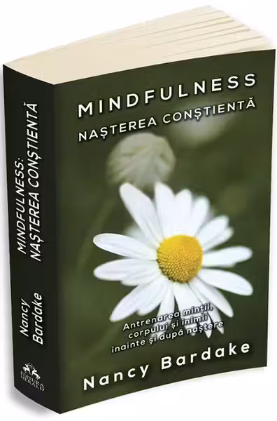Mindfulness: nașterea conștientă
