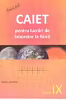 Fizica cl.9. Caiet pentru lucrari de laborator