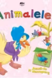 Animalele. Joaca-te si descopera