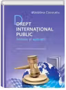 Drept international public. Sinteze si aplicatii. Editia a II-a, revazuta si adaugita