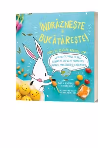 Indrazneste si Bucatareste!