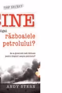 CINE a castigat razboaiele petrolului?
