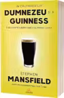 In cautarea lui Dumnezeu si a Guinness
