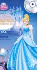 Disney Audiobook. Povesti cu printese. Cenusareasa si prietenii ei +CD