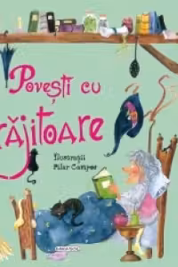 3 Povesti cu vrajitoare