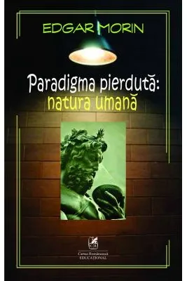 Paradigma pierduta. Natura umana