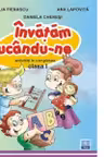 Invatam jucandu-ne - Activitati in completare clasa I