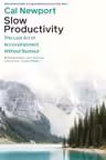 Slow Productivity