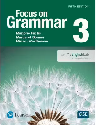Focus on Grammar 3 Student Book with MyEnglishLab, 5th Edition