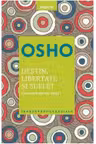 Osho. Introspectiv. DESTIN, LIBERTATE SI SUFLET