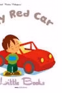 Little Books. My red car, level 3 reader with CD - H. Q. Mitchell, Marileni Malkogianni