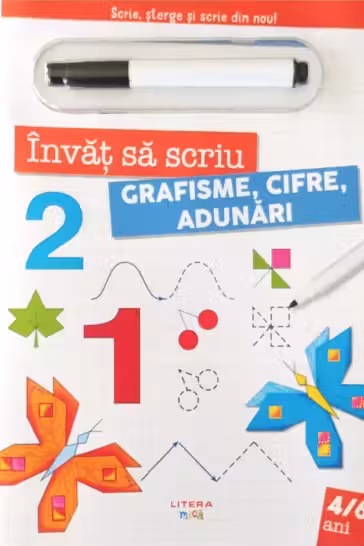 INVAT SA SCRIU. GRAFISME CIFRE ADUNARI. Scrie sterge si scrie din nou!