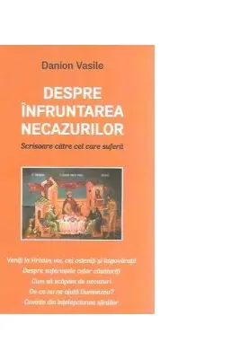 Despre infruntarea necazurilor