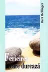 Fericirea care dureaza