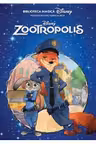 Disney. Biblioteca magica. Zootropolis.