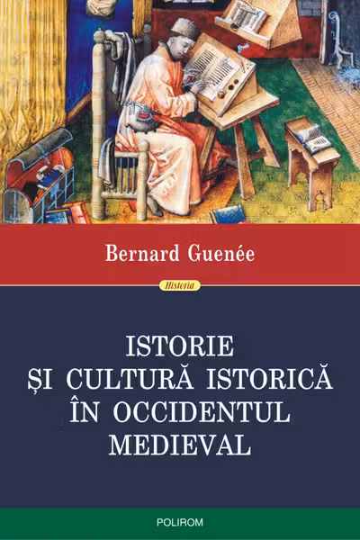 Istorie si cultura istorica in Occidentul medieval