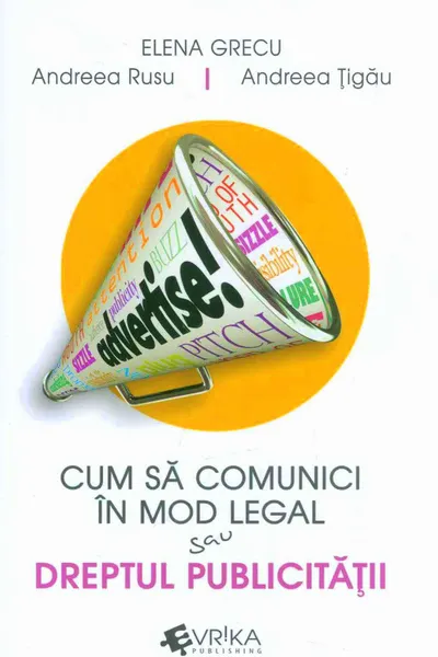 Cum să comunici în mod legal sau dreptul publicității