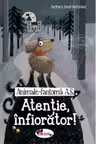 Animale fantoma A.S. Atentie, infiorator!