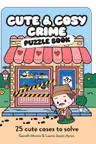 Cute and Cosy Crime Puzzle Book
