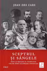 Sceptrul si sangele: Regi si regine in tumultul celor doua Razboaie Mondiale