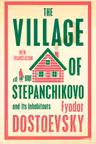 The Village of Stepanchikovo and Its Inhabitants