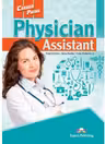 Curs limba engleza Career Paths Physician Assistant Student's Book with Digibooks Application - Virginia Evans, Jenny Dooley, Craig Anderson