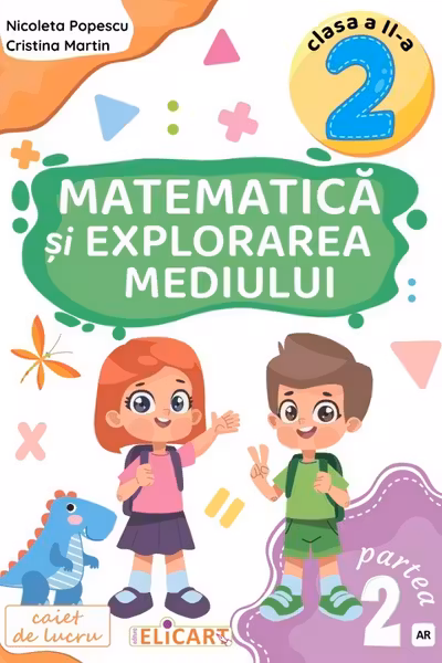 Matematica si explorarea mediului. Clasa a II-a Partea 2 - Caiet de lucru