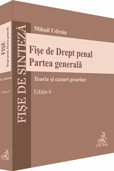 Fișe de Drept penal. Partea generala. Ediția 6
