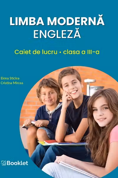 Limba modernă engleză - Clasa 3 - Caiet de lucru