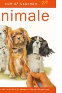 Cum sa desenam animale. Un ghid pas cu pas cu 10 proiecte pentru incepatori