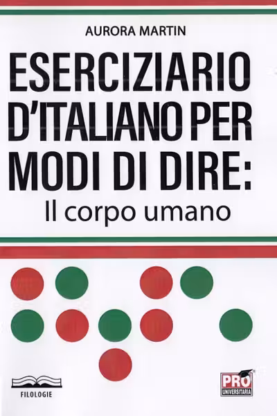 Eserciziario d'italiano per modi di dire: Il corpo umano