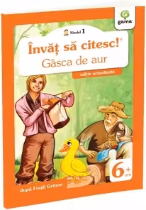 Invat sa citesc! Nivelul 1 - Gasca de aur (editie actualizata)