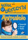 Micul detectiv - Animalele (3-5 ani)