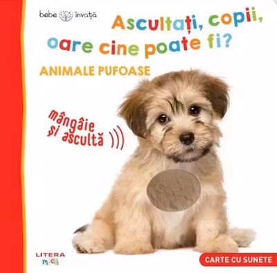 Animale pufoase. Ascultati, copii, oare cine poate fi?