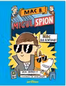 Mac B - Micul spion, vol 1